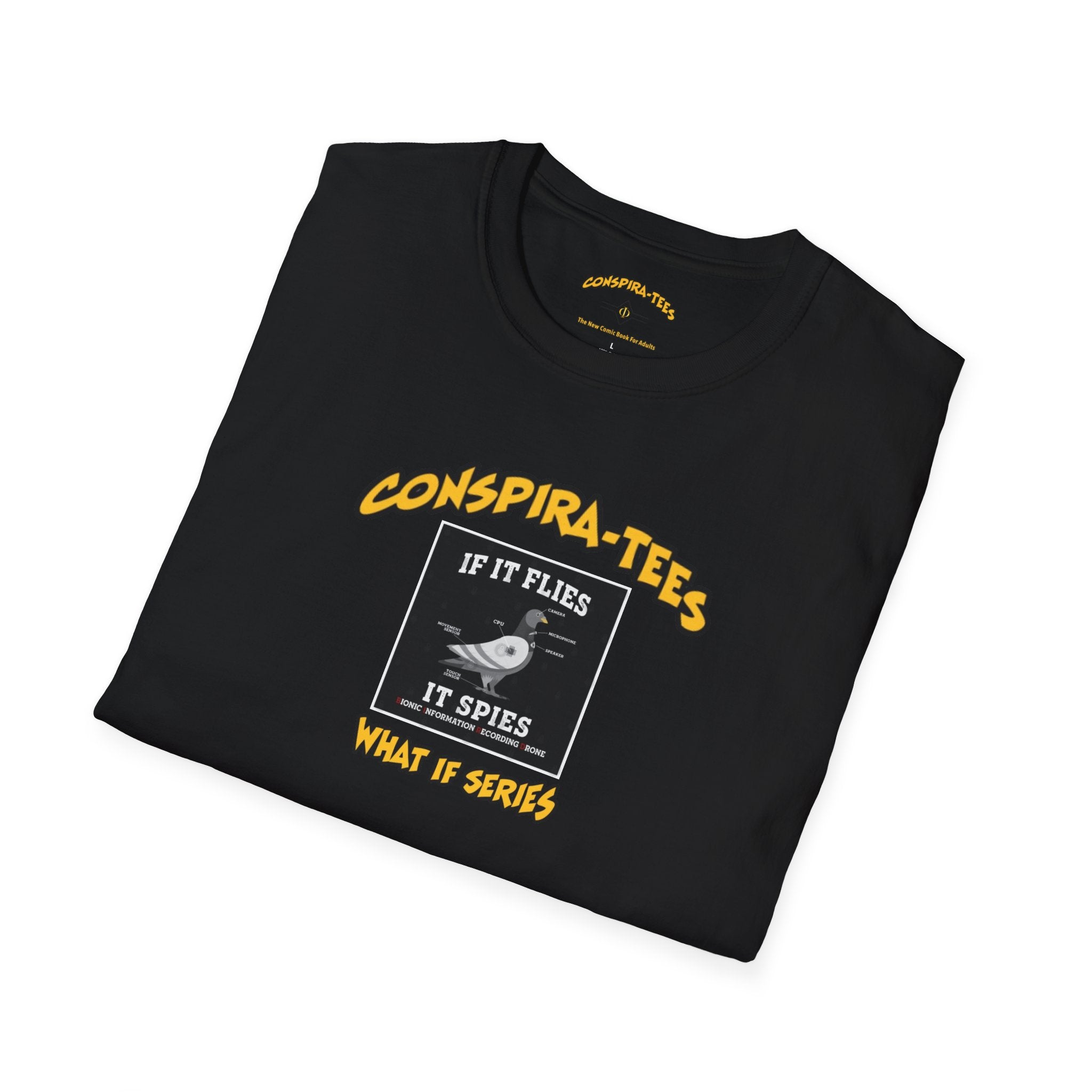 Birds are Drones Conspira-tee. This one is a parody designed to fight misinformation with satire, mocking real, dangerous conspiracy theories by creating a more absurd one.