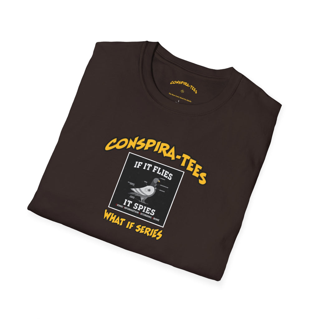 Birds are Drones Conspira-tee. This one is a parody designed to fight misinformation with satire, mocking real, dangerous conspiracy theories by creating a more absurd one.