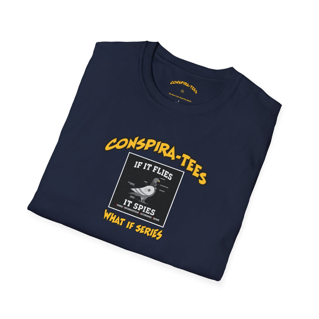 Birds are Drones Conspira-tee. This one is a parody designed to fight misinformation with satire, mocking real, dangerous conspiracy theories by creating a more absurd one.