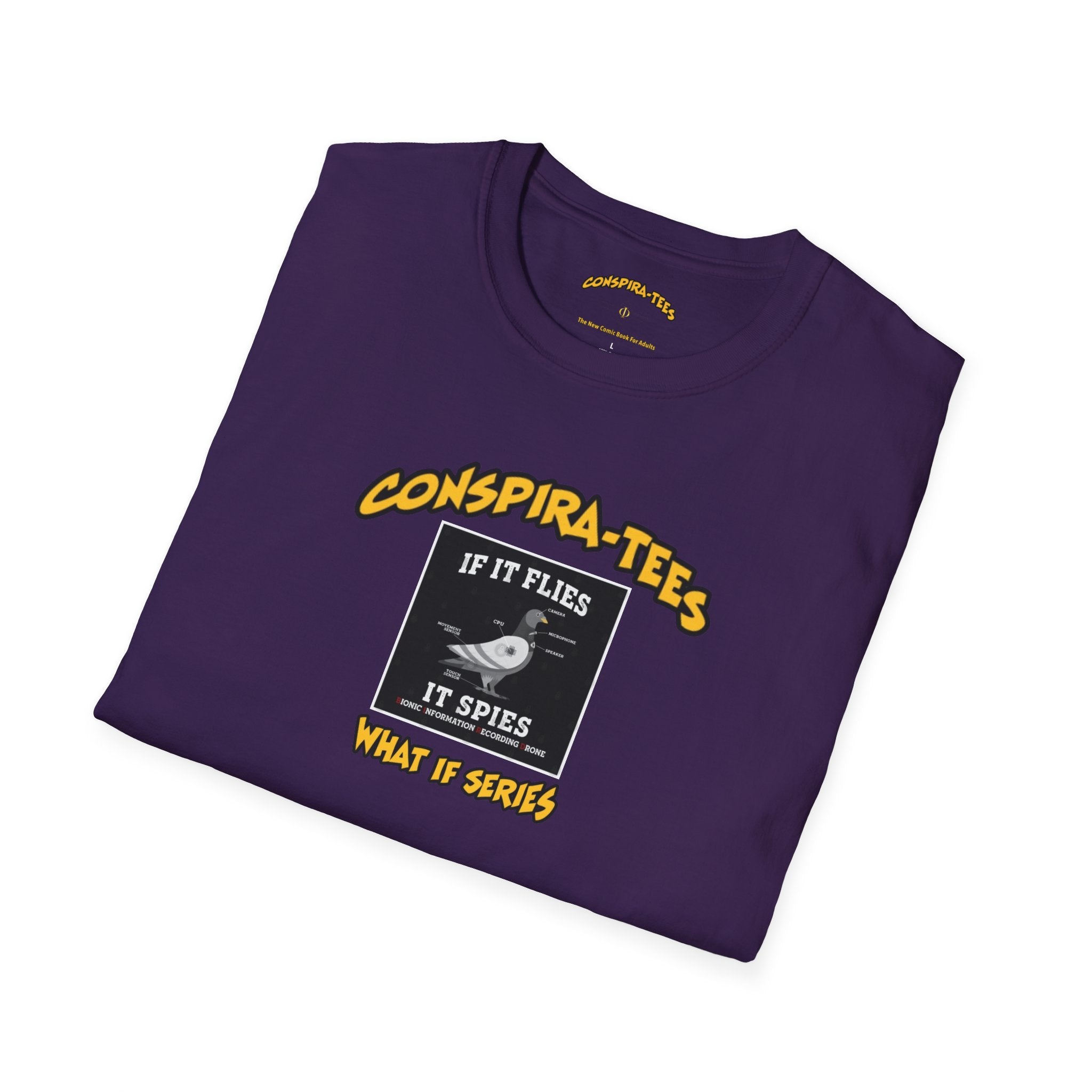 Birds are Drones Conspira-tee. This one is a parody designed to fight misinformation with satire, mocking real, dangerous conspiracy theories by creating a more absurd one.