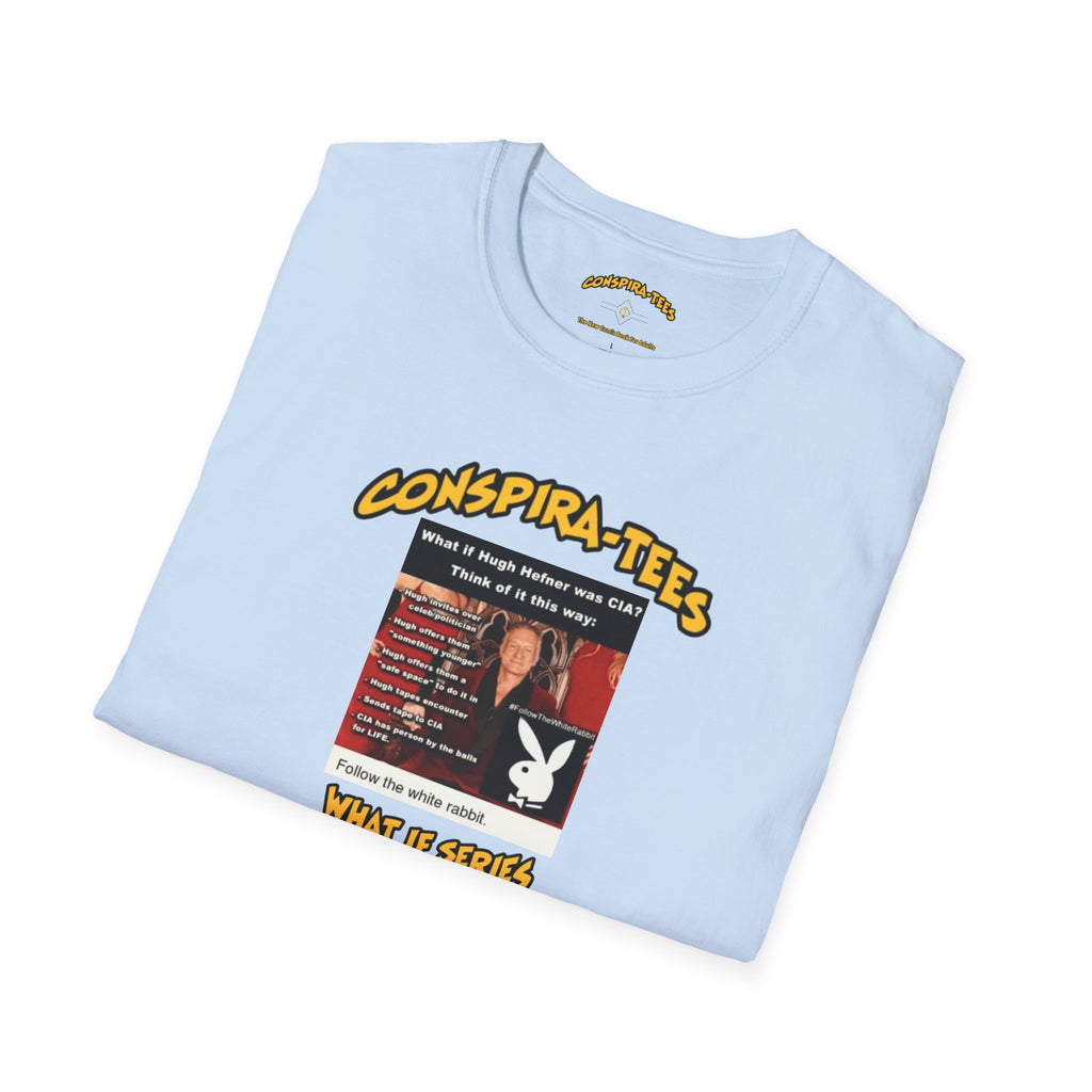 Honey Pot 🍯 Conspira-tee. What if Hugh Hefner was CIA? He invites over celeb/politician, offers them something younger, offers them a safe space to do it in, tapes encounter, sends it to CIA…